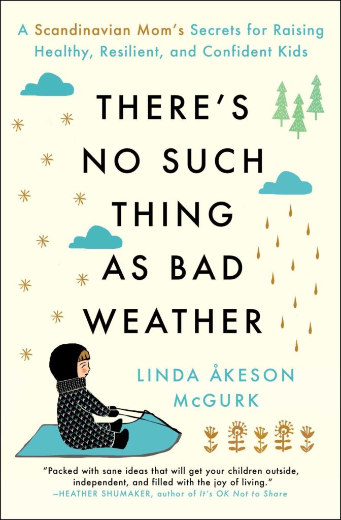 The Best Parenting Books for Toddlers there's no such thing as bad weather 